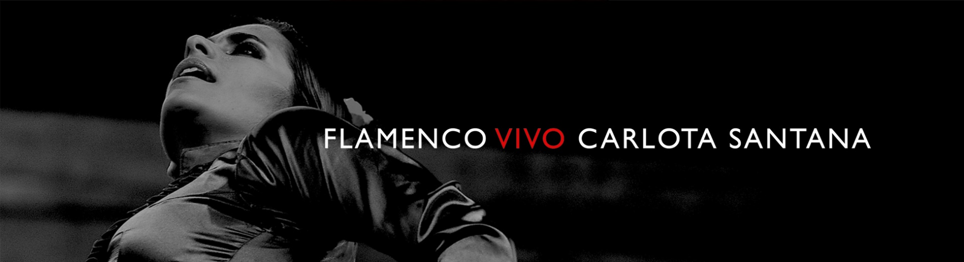 A black and white closeup of a dancer. Superimposed are the words Flamenco Vivo Carlota Santana